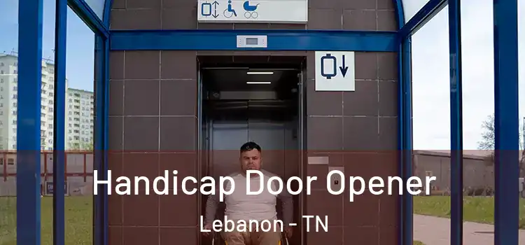  Handicap Door Opener Lebanon - TN
