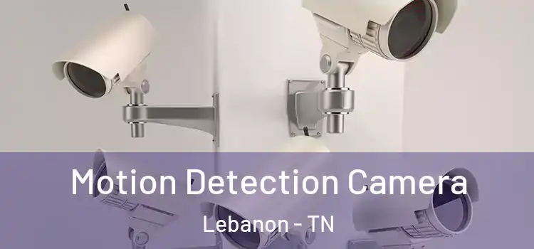  Motion Detection Camera Lebanon - TN